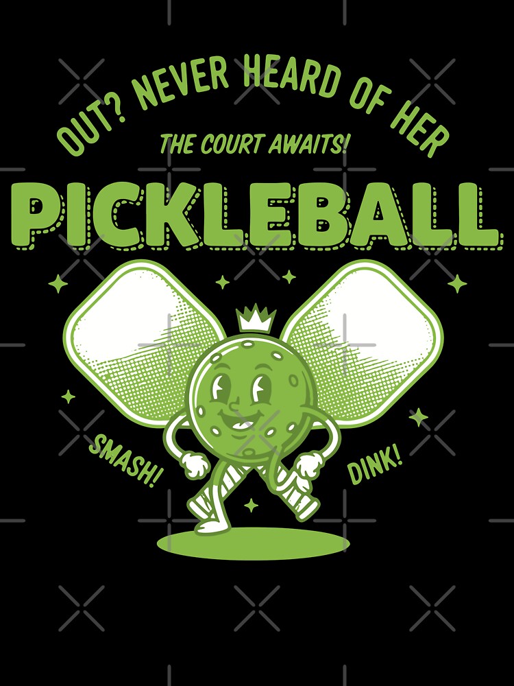 Pickleball Funny Player Pickleball Out Never Heard by LuminOrb