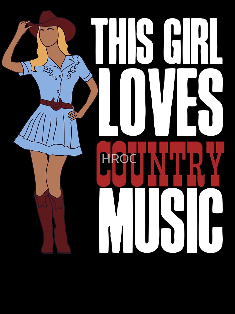 This girl loves country music! by HROC