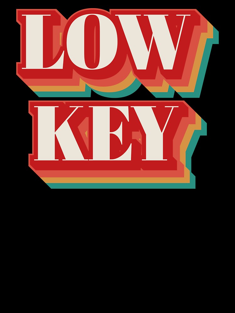 Low Key by Texterns