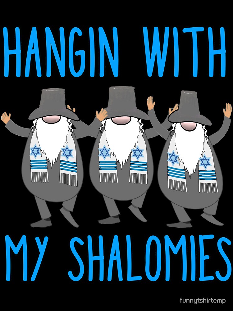 Hangin with My Shalomies 3 Hanukkah Gnomes Elves Cute Rabbis by funnytshirtemp