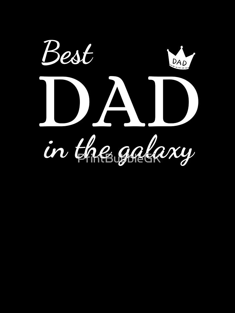Best Dad Ever - Cool & Classic Fatherhood Design by PrintBubbleGK