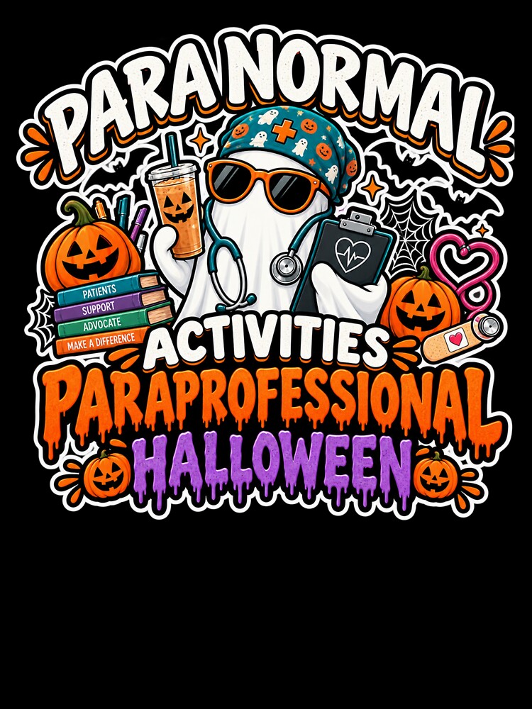 Para Normal Activities Paraprofessional Haloween by super-think
