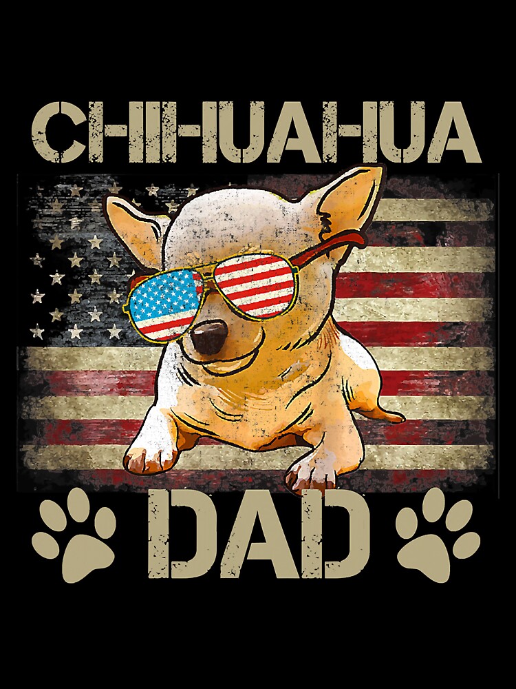 Sunglasses Chihuahua Dad Flag American by saragrant39