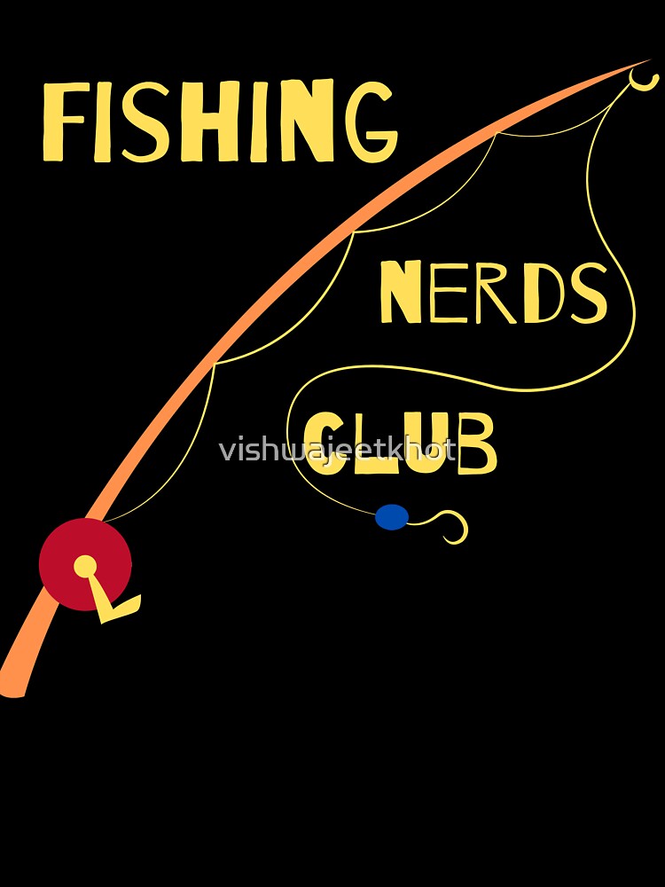 FISHING NERDS CLUB / FISHING by vishwajeetkhot