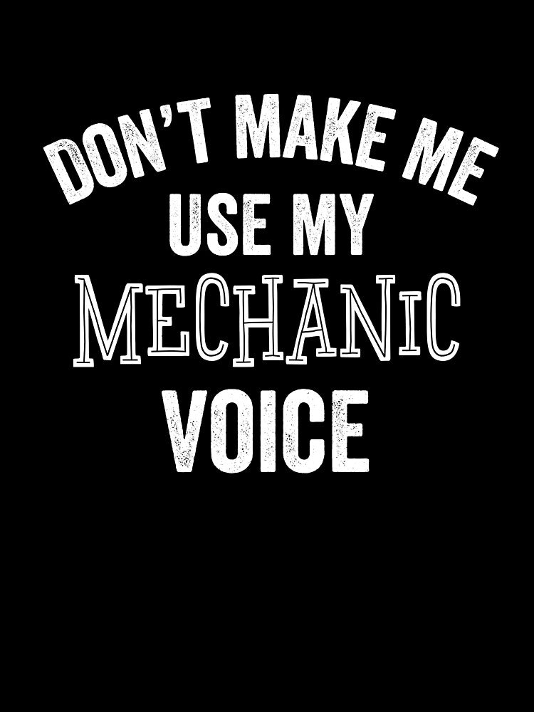 Funny Mechanic Gift Voice Loud Engineer Car Auto Repair Service Professional by carlhunt99
