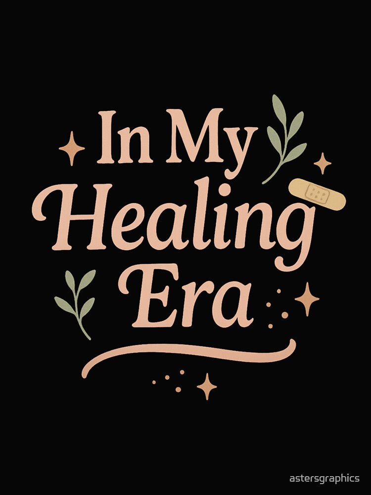 In My Healing Era – Soft Therapy Aesthetic & Self-Care Design by astersgraphics