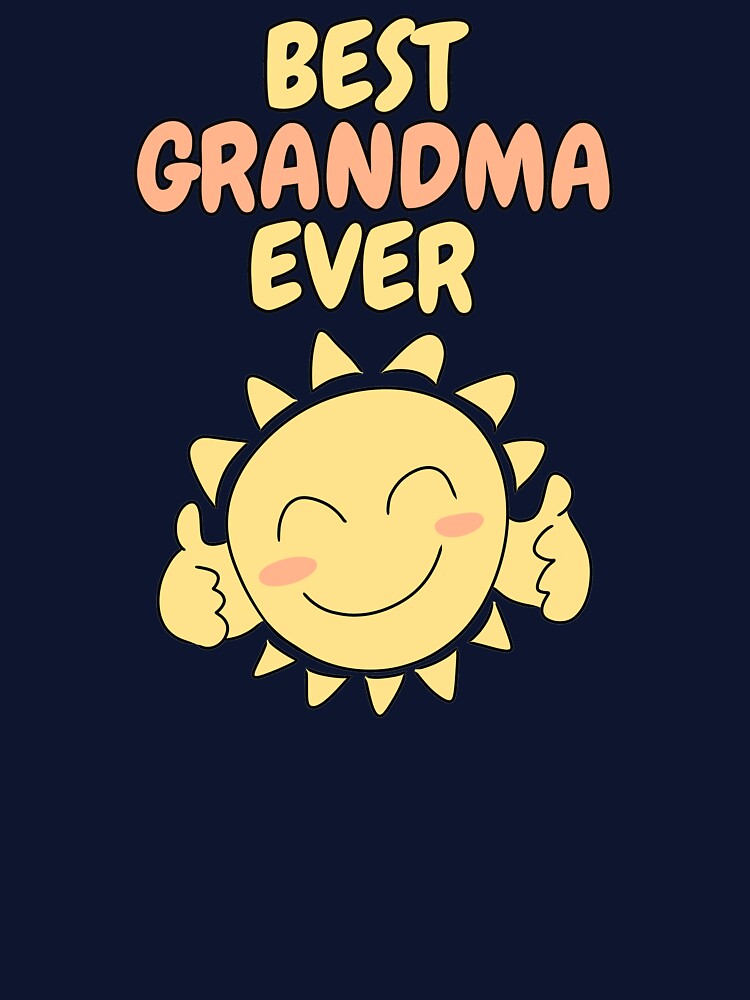 BEST GRANDMA EVER Cute Sun by HugSomeNettles