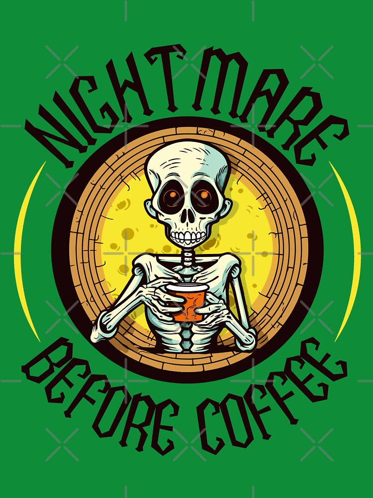 Nightmare Before Coffee by RockBeeDesigns