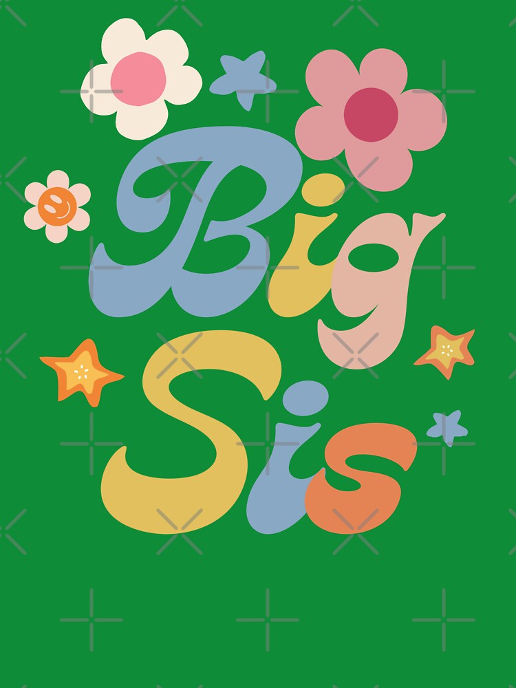 Big Sis| Big Sister| Promoted To Big Sister by BronikowskiART