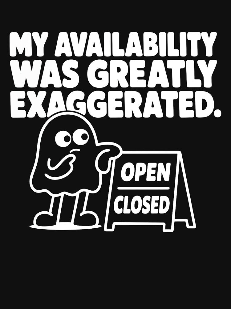 My Availability Was Greatly Exaggerated by Per My Last Nerve Studio