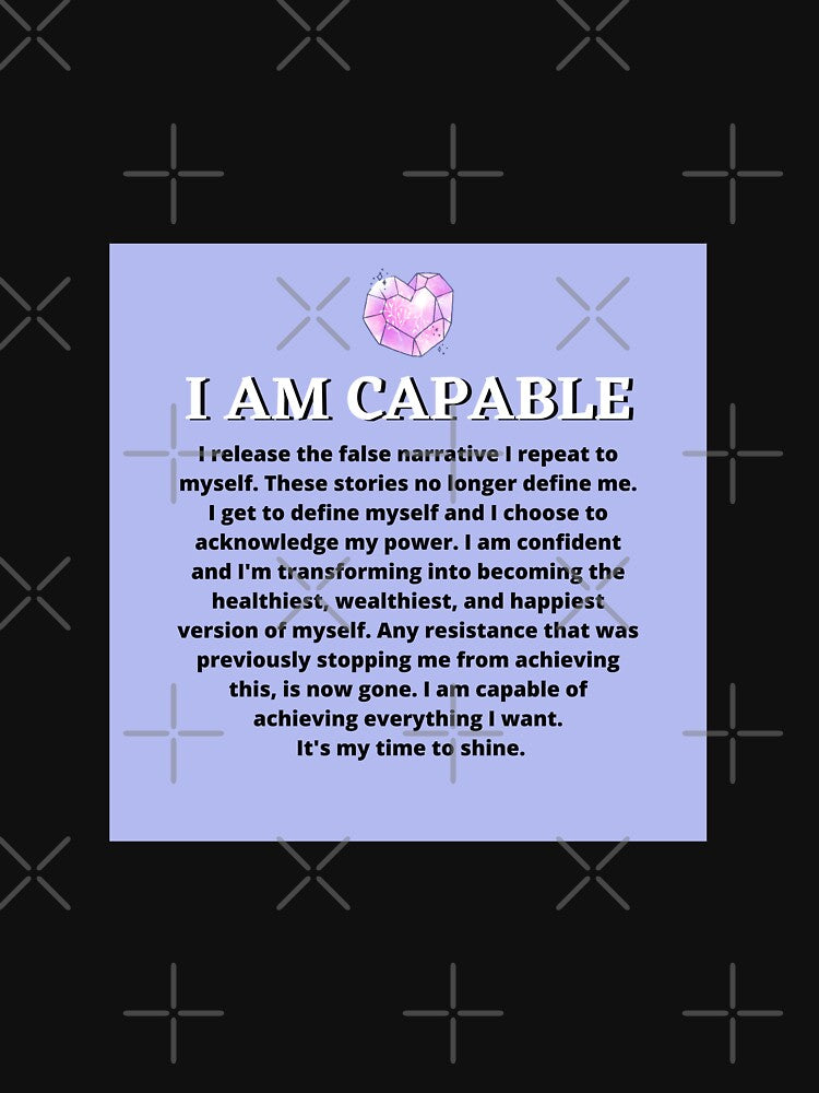 I am capable - Daily Affirmations To Manifest Your Best by Highon444
