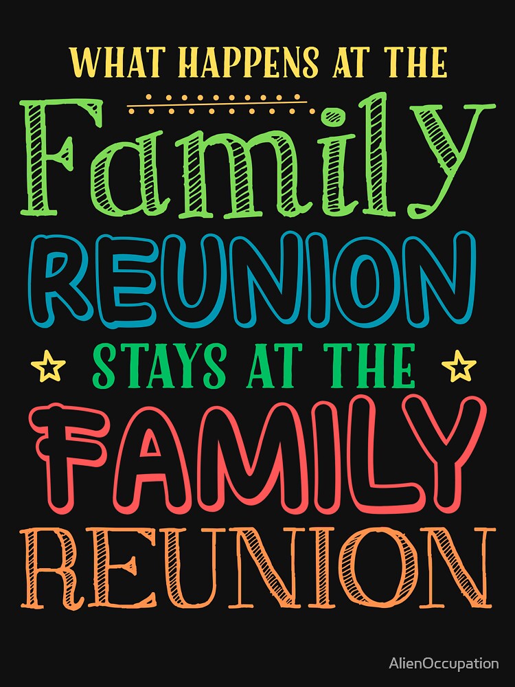 Funny What Happens At The Family Reunion by AlienOccupation