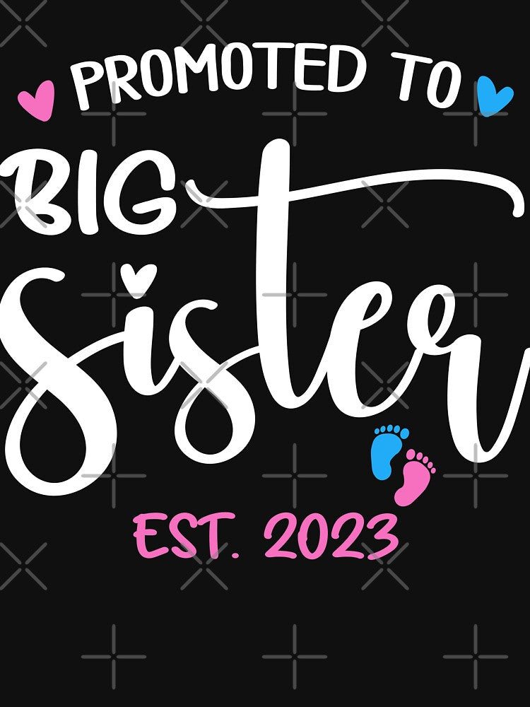 Promoted To Big Sister Est 2023 Soon To Be Big Sister 2023 by Ake10