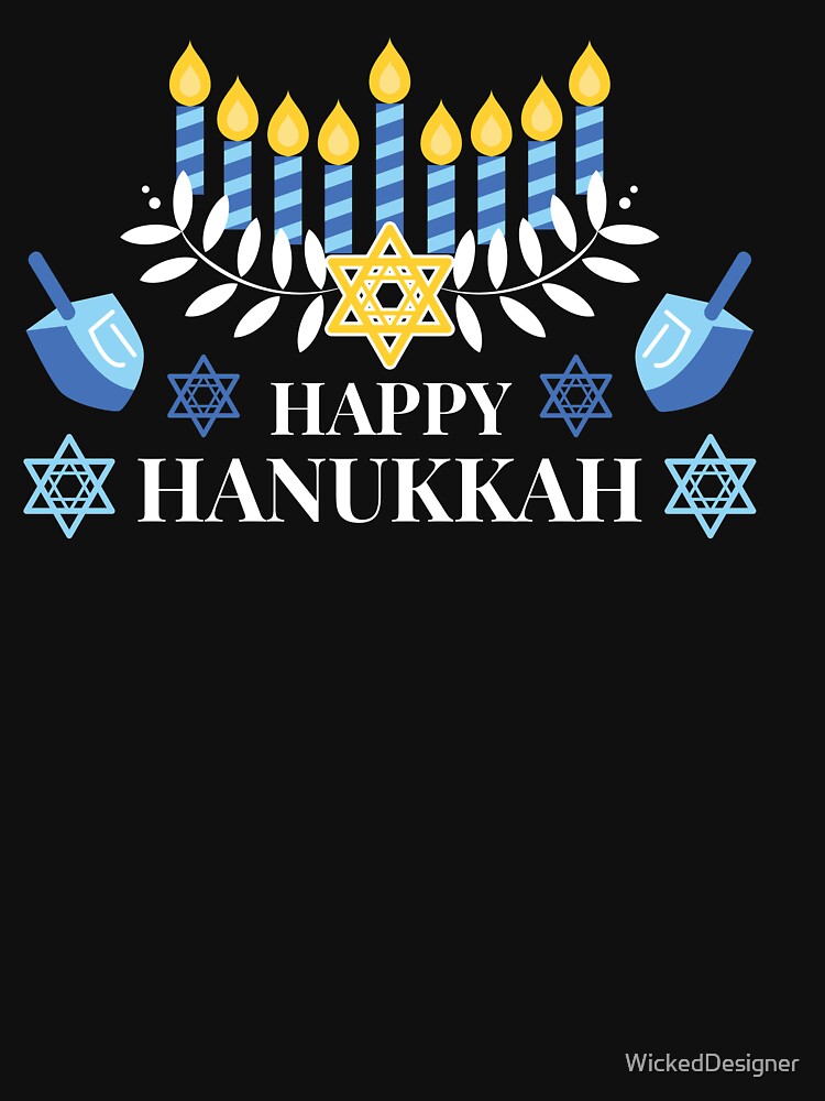 Happy Hanukkah T Shirts & Gifts by WickedDesigner