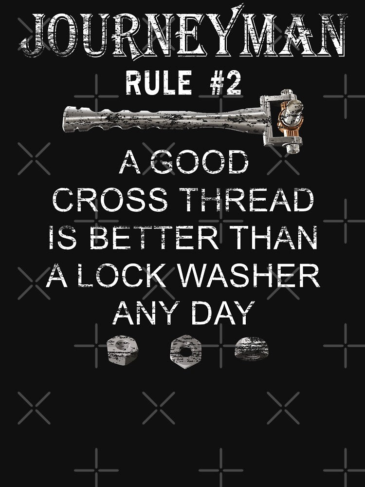 Auto mechanic Journeyman Rule #2 by NoBonesLife