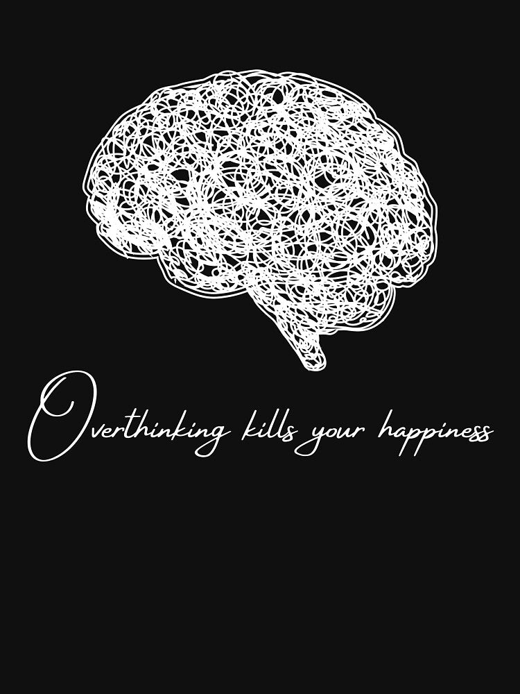 Warning Overthinking Kills Your Happiness by jassine11