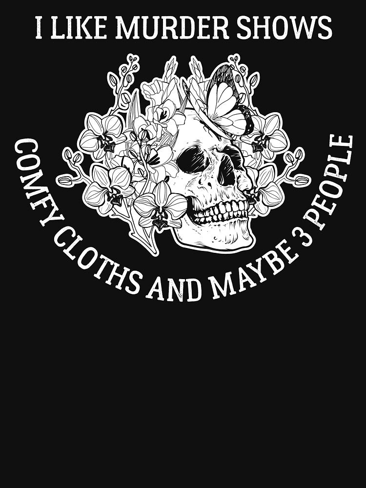Murder Shows Comfy Clothes True Crime Gift Introvert by The Junto Shop
