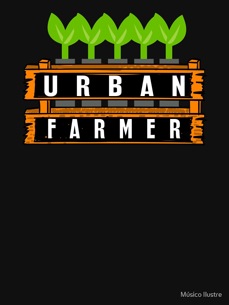 Urban Farmer Future Farming Gifts by Músico Ilustre