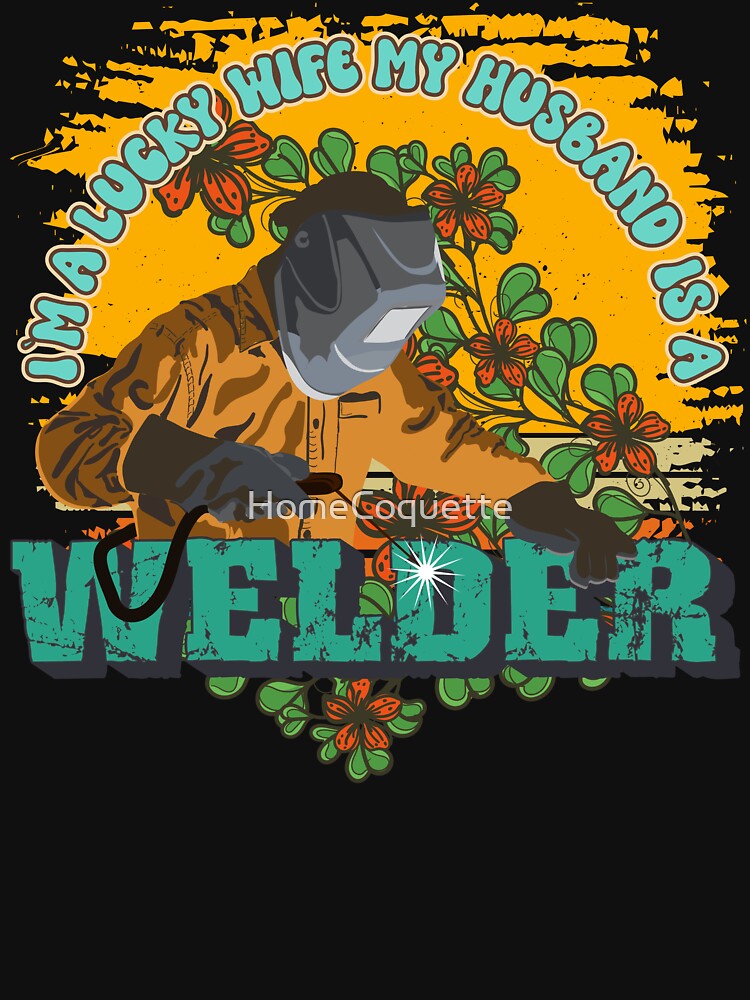 I`m a lucky wife my husband is a welder gift for welders wife by HomeCoquette