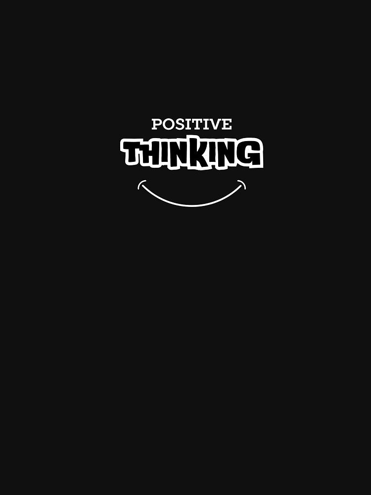 Positive thinking by spaceeshop