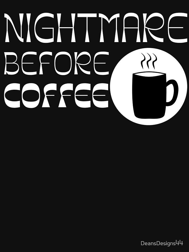 Nightmare Before Coffee by DeansDesigns44