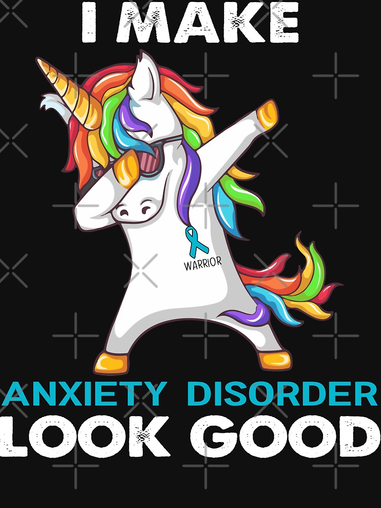 I Make Anxiety Disorder Look Good Cute Unicorn Dabbing Anxiety Disorder Warrior by heppenp
