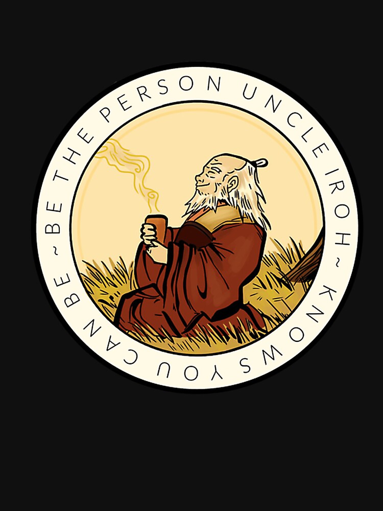 (The Original) Motivation From Uncle Iroh by sheneciasaunde