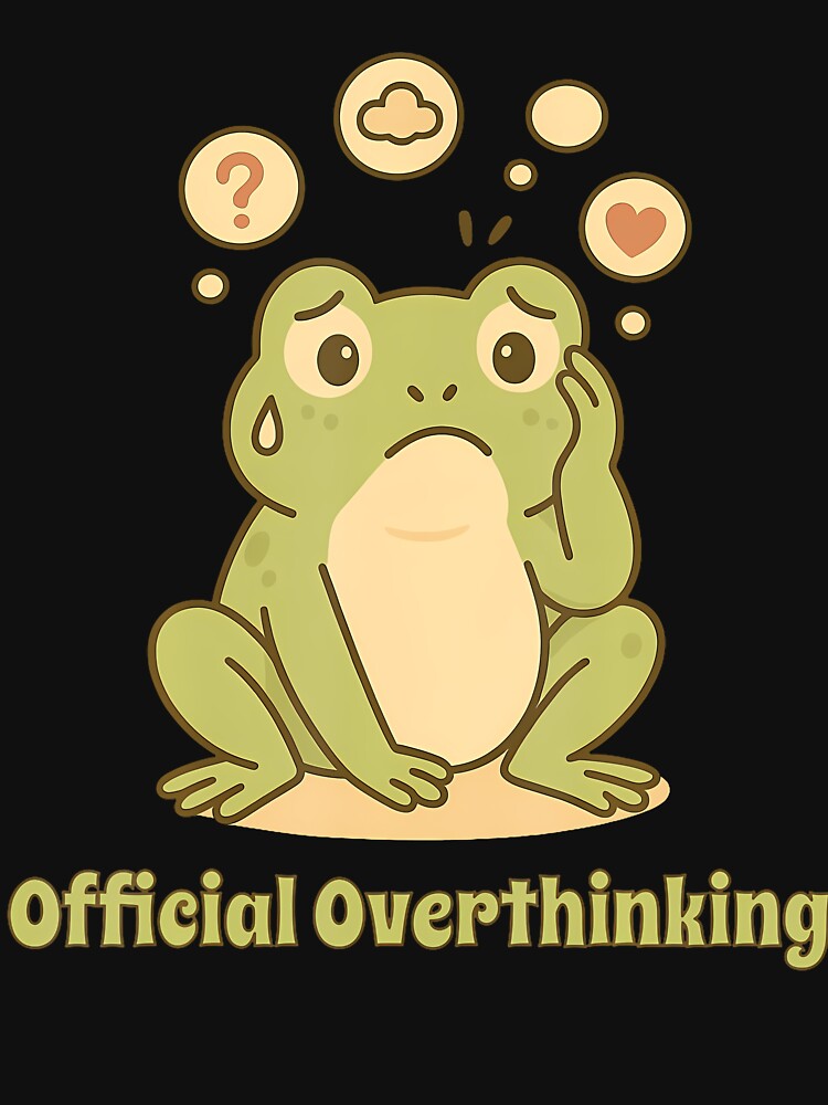 Official Overthinking Frog Too Many Thoughts by JenniferJanice