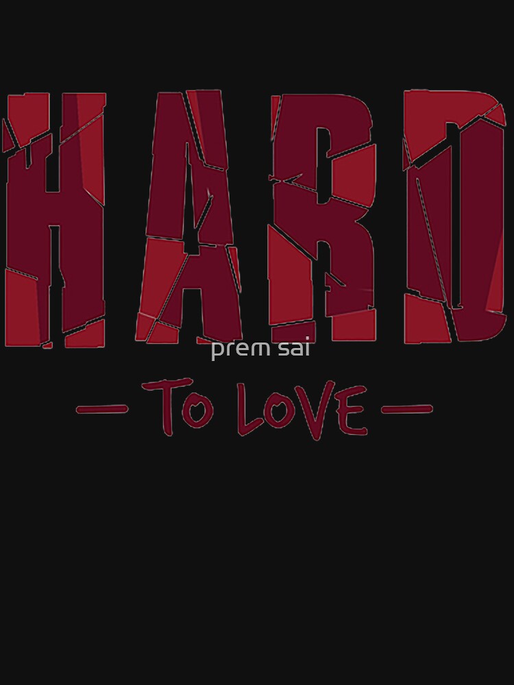 hard to love by prem sai