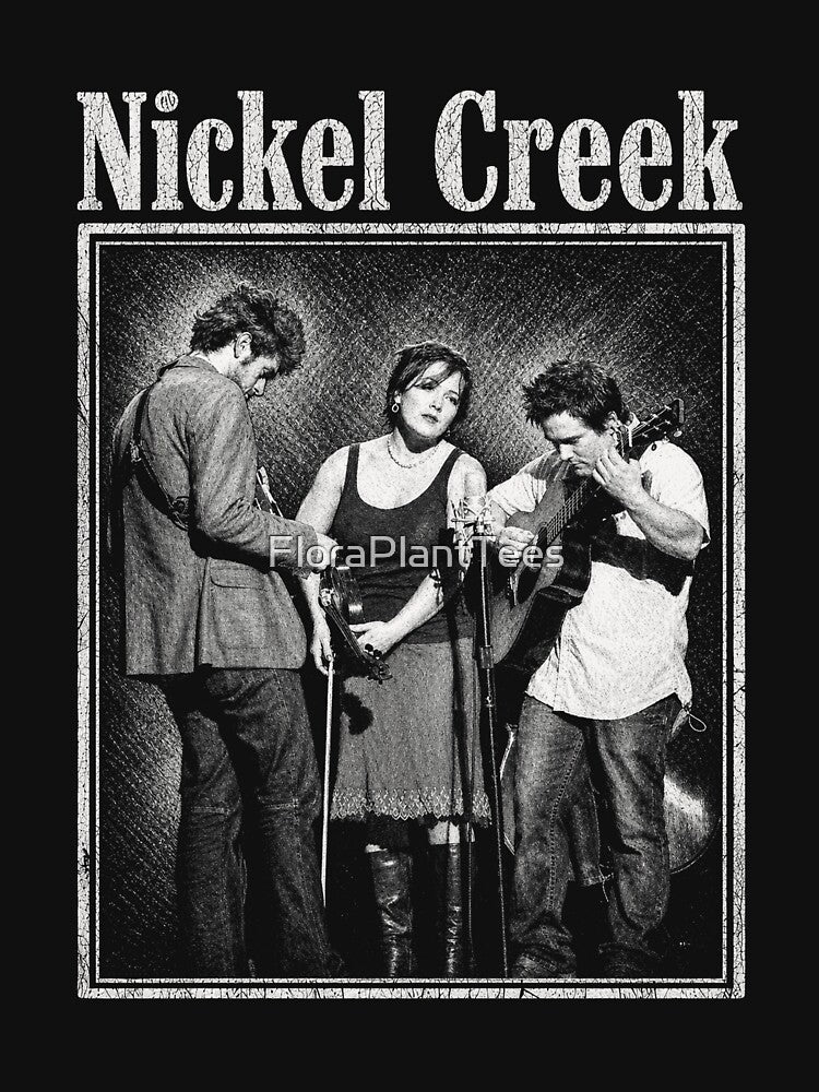 Nickel Creek by FloraPlantTees