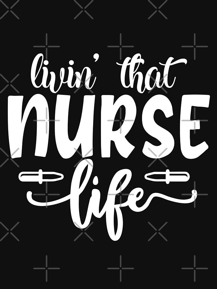 living that nurse life by AllboutTeesigns