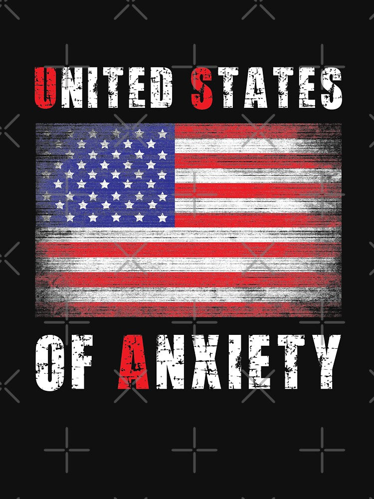 United States of Anxiety Sarcastic by Studio624