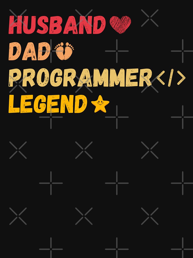 Husband Dad Programmer Legend by 24FAHSION