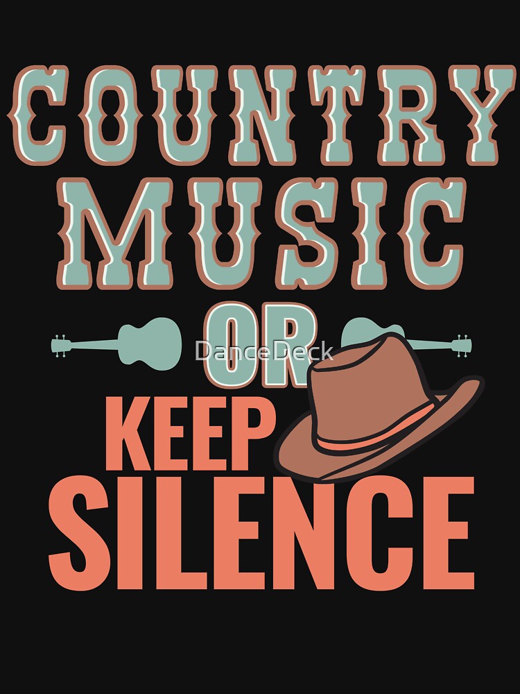 Country Music or keep silence by DanceDeck