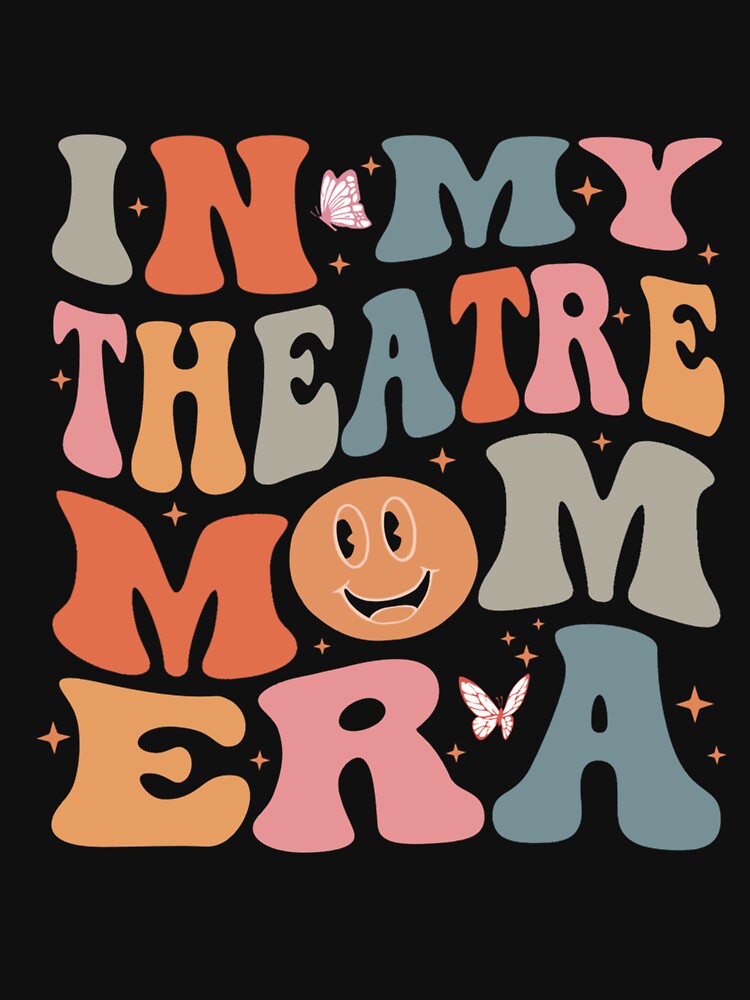 In My Theatre Mom Era Groovy Retro Mother Mama Women by MissRasheedHam