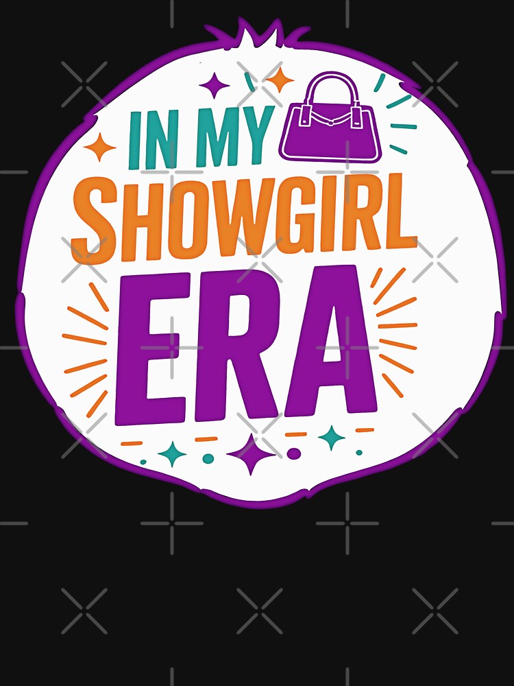 in My Showgirl Era by gear-posters