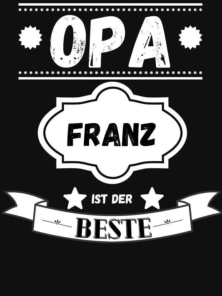 Grandpa is the best grandfather gift Franz by InsomniaMerch