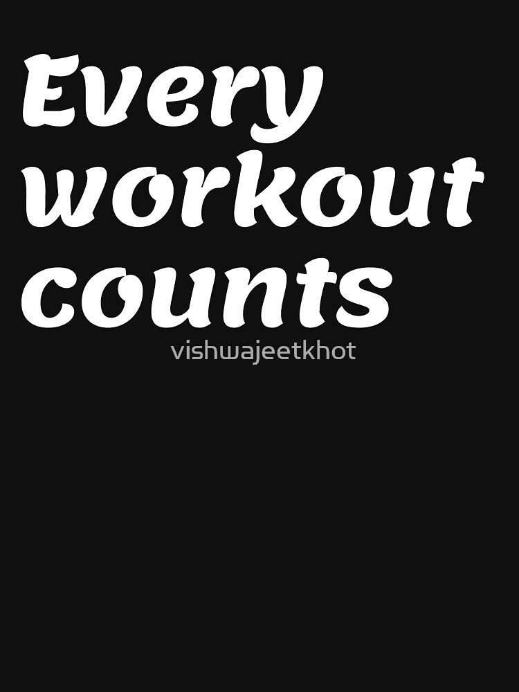 EVERY WORKOUT COUNTS by vishwajeetkhot