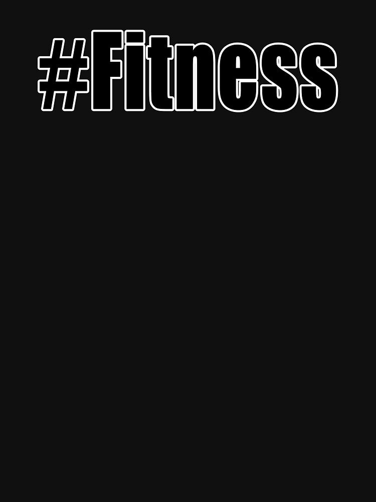#Fitness Hashtag Fitness Gym Motivational Workout Stuff by Jason Gilbert