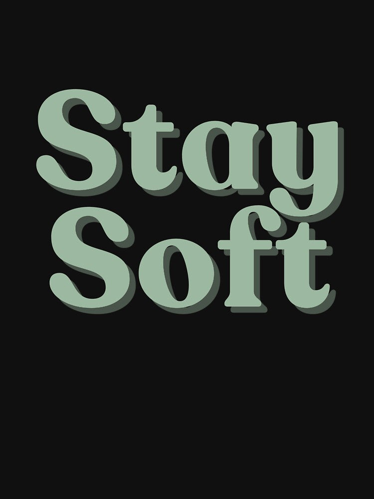 Stay Soft by VinciLab