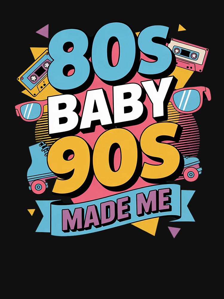 1980s 80's Baby 1990s 90's Made Me Nostalgia 4 by angolinnArt