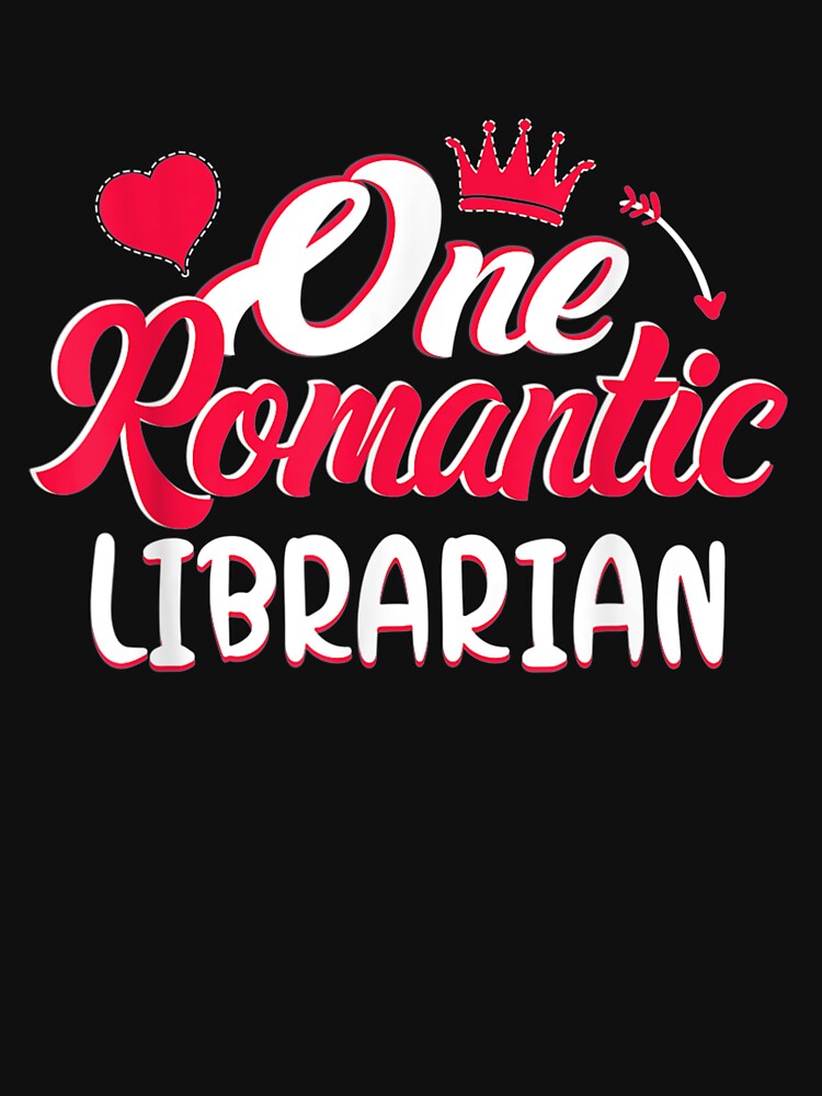 Valentines Day Funny Librarian Gift For Men Women by shirleyfinley
