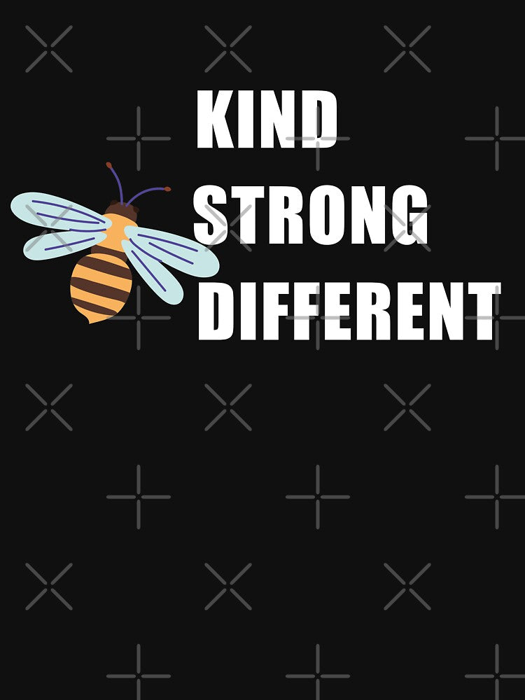 Bee Kind Bee Strong Bee Different by REApparelCo