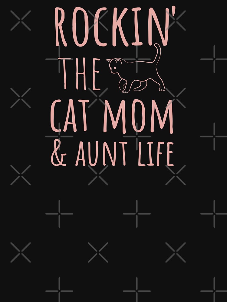 Rocking The Cat Mom and Aunt Life by madtoyman