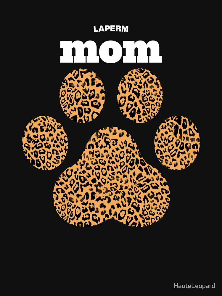 Laperm Mom, Cute Leopard Print Cat Paw for Cat Moms, Fur Mamas & Kitten/Pet Lovers by HauteLeopard