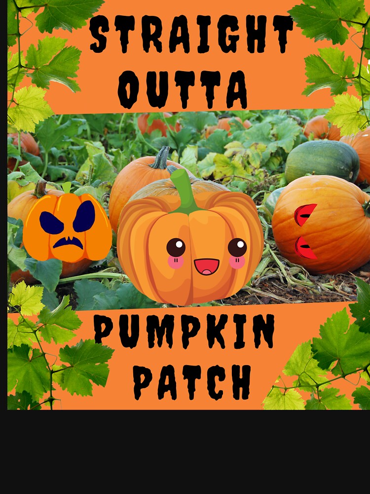 Straight outta Pumpkin patch by Africa C. Williams