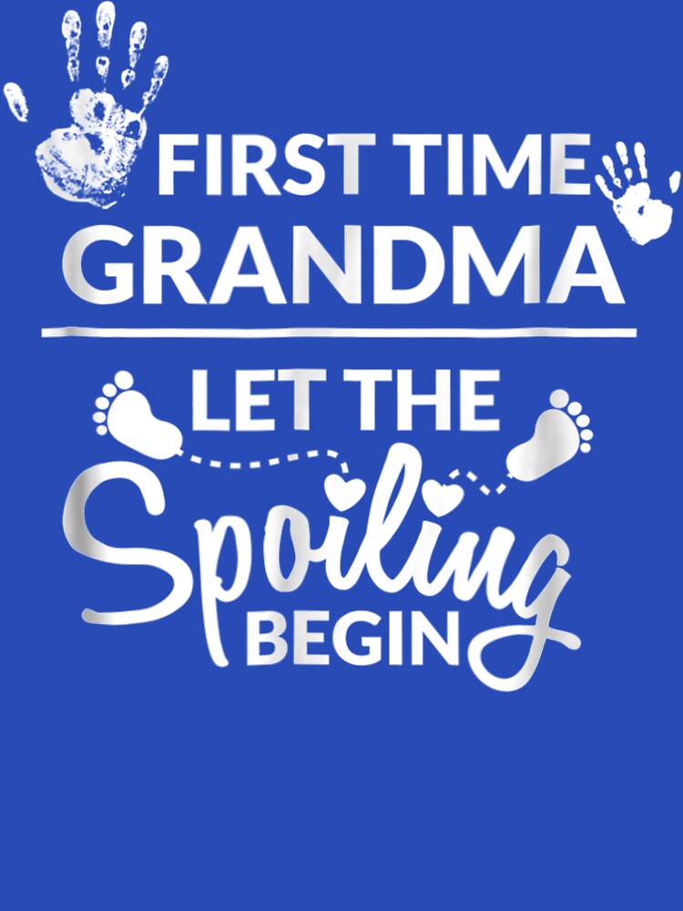 New First Time Grandma Let The Spoiling Begin Gift by ErnestoStudio