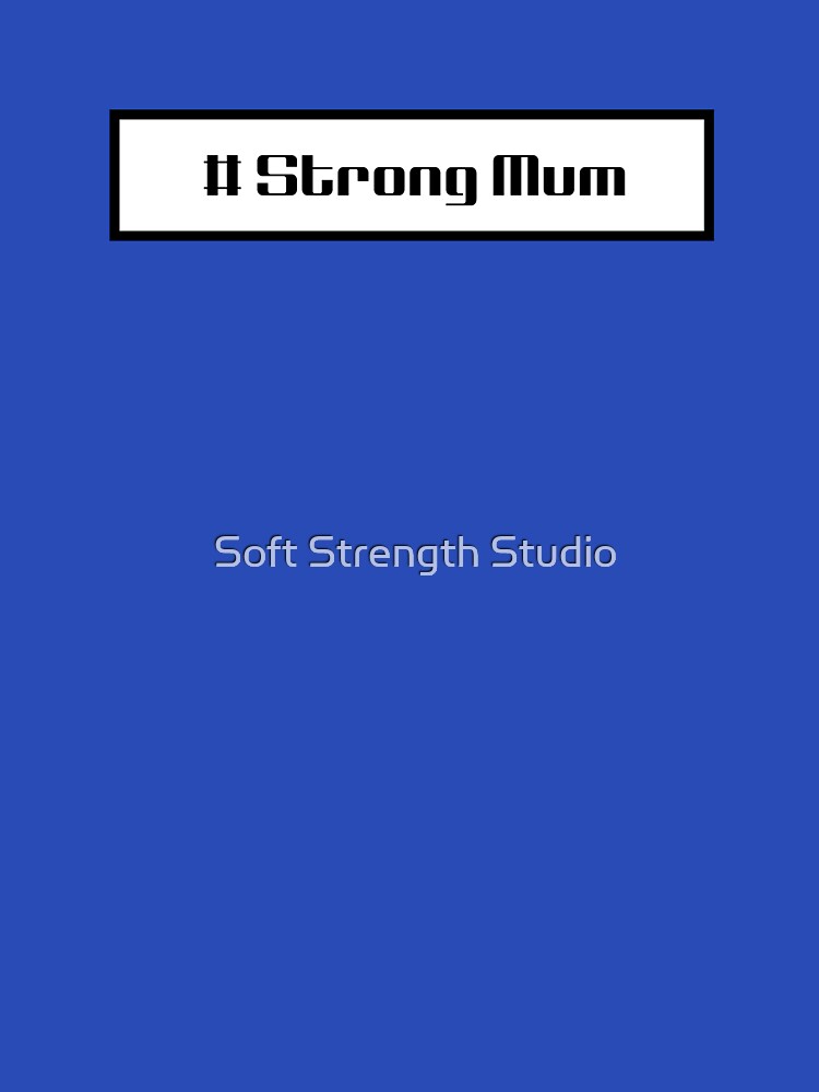 Coding Mom, Heart and Soul by Soft Strength Studio