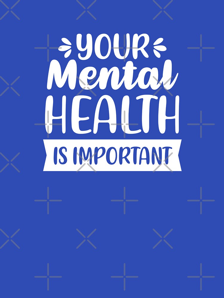 Your Mental Health Is Important (White/Blue BG) by FilipeFerreira