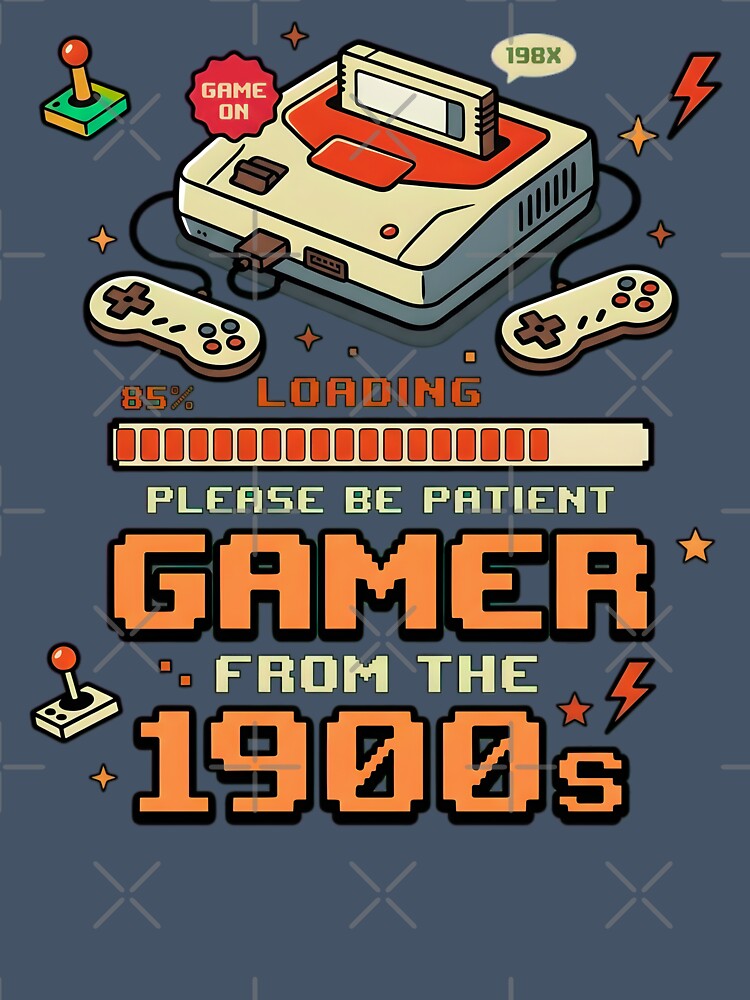 Loading Please Be Patient Gamer From The 1900s Retro Gaming Funny by YarsEingr